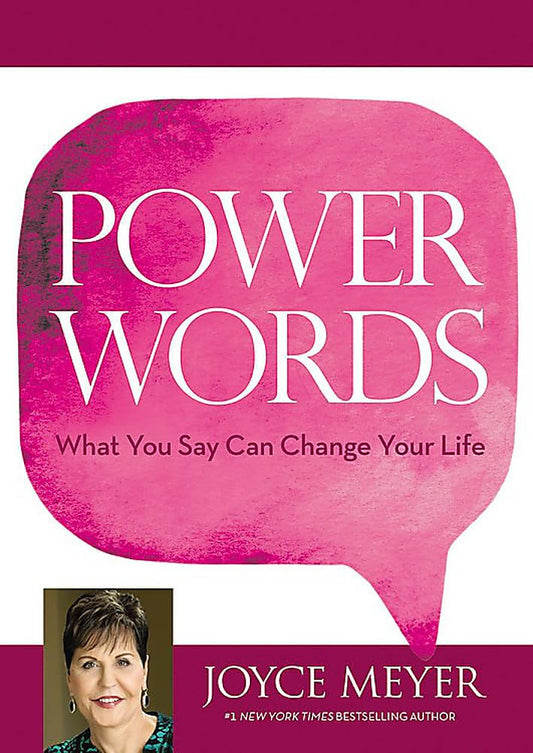 Power Words: What You Say Can Change Your Life - 9293