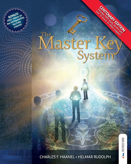 The Master Key System - Centenary Edition: Live Your Life on Higher Planes - 6467