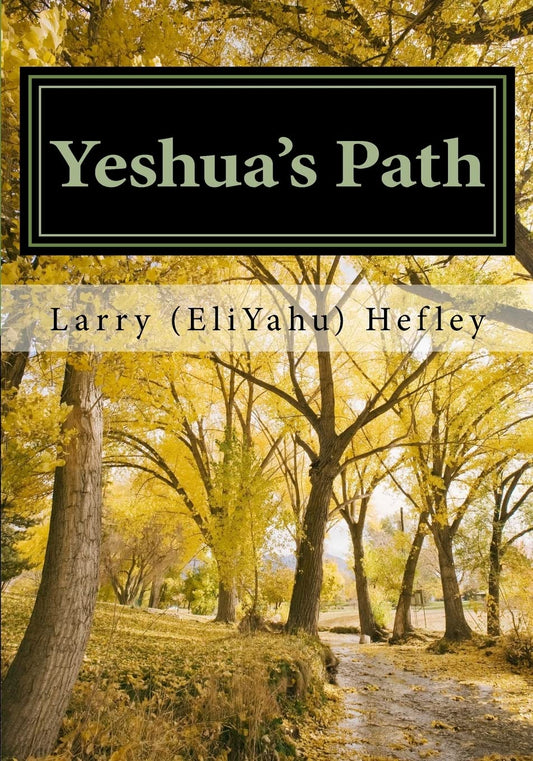 Yeshua's Path: Walking in the Spirit according to Torah - 2369