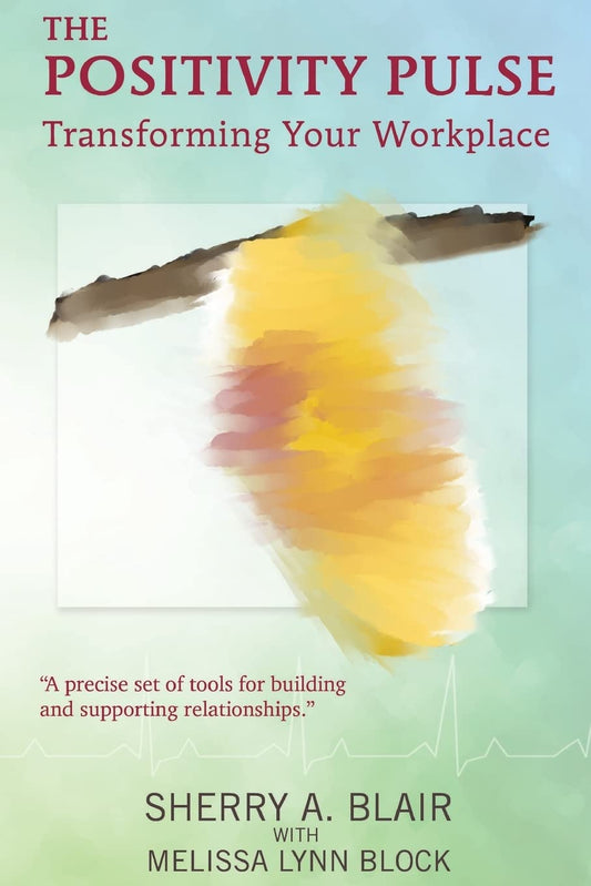 The Positivity Pulse: Transforming Your Workplace - 5671