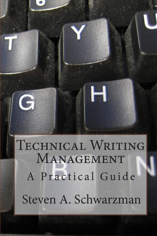 Technical Writing Management: A Practical Guide