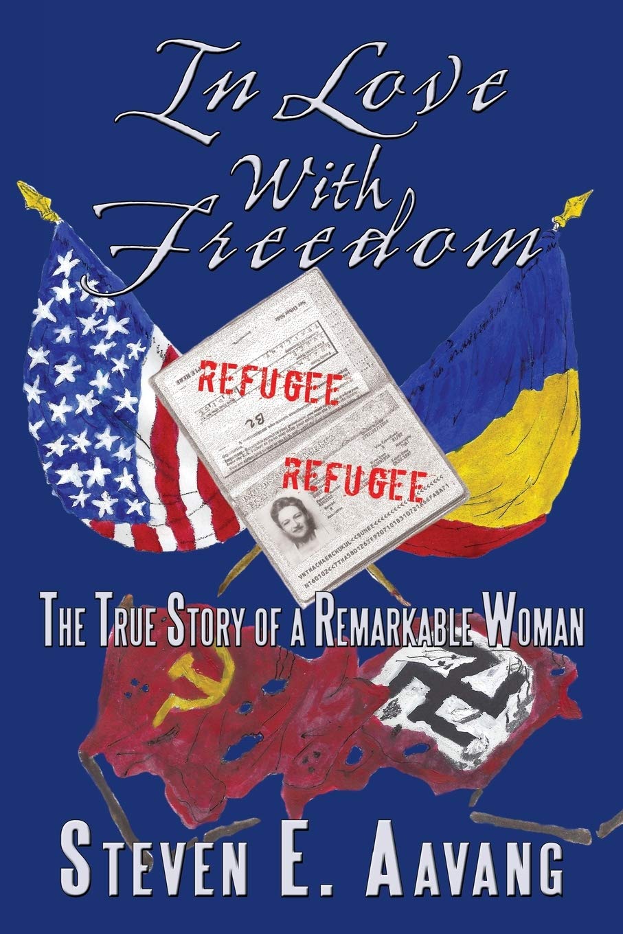 In Love with Freedom: The True Story of a Remarkable Woman - 5809