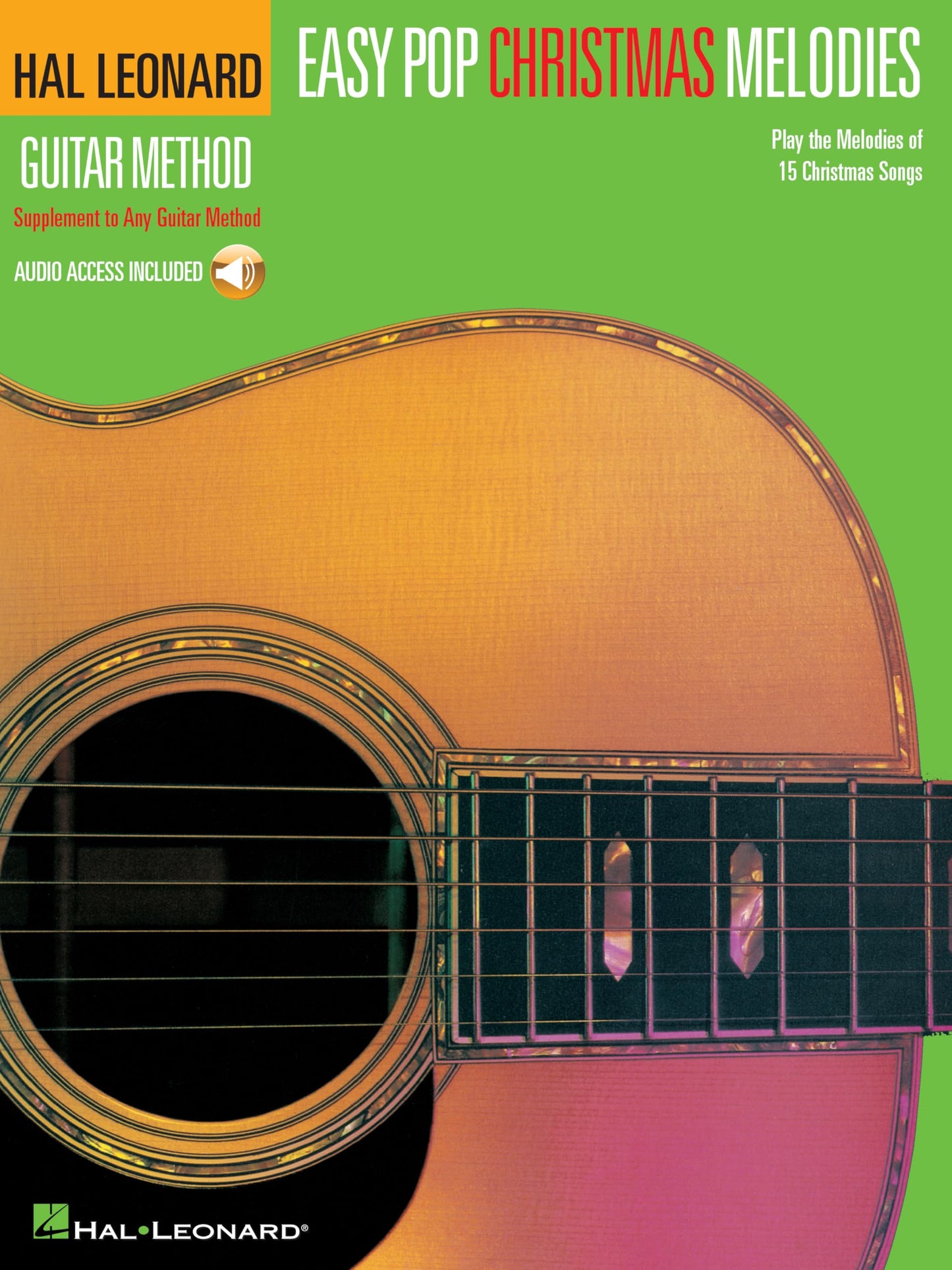 Hal Leonard Guitar Method - Easy Pop Christmas Melodies | Holiday Sheet Music Songbook with Online Audio | Beginner Christmas Guitar Solos for Students | Correlates with Any Book 1