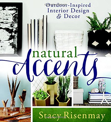 Natural Accents: Outdoor-inspired Design and Decor - 9559