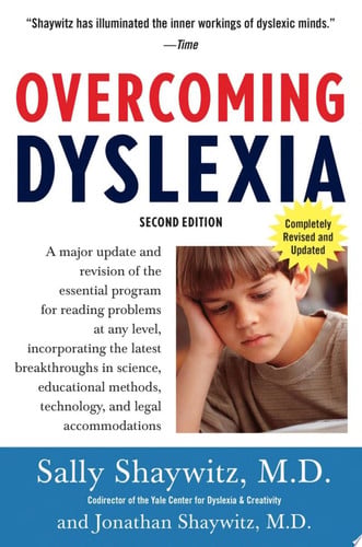 Overcoming Dyslexia (2020 Edition) Second Edition, Completely Revised and Updated