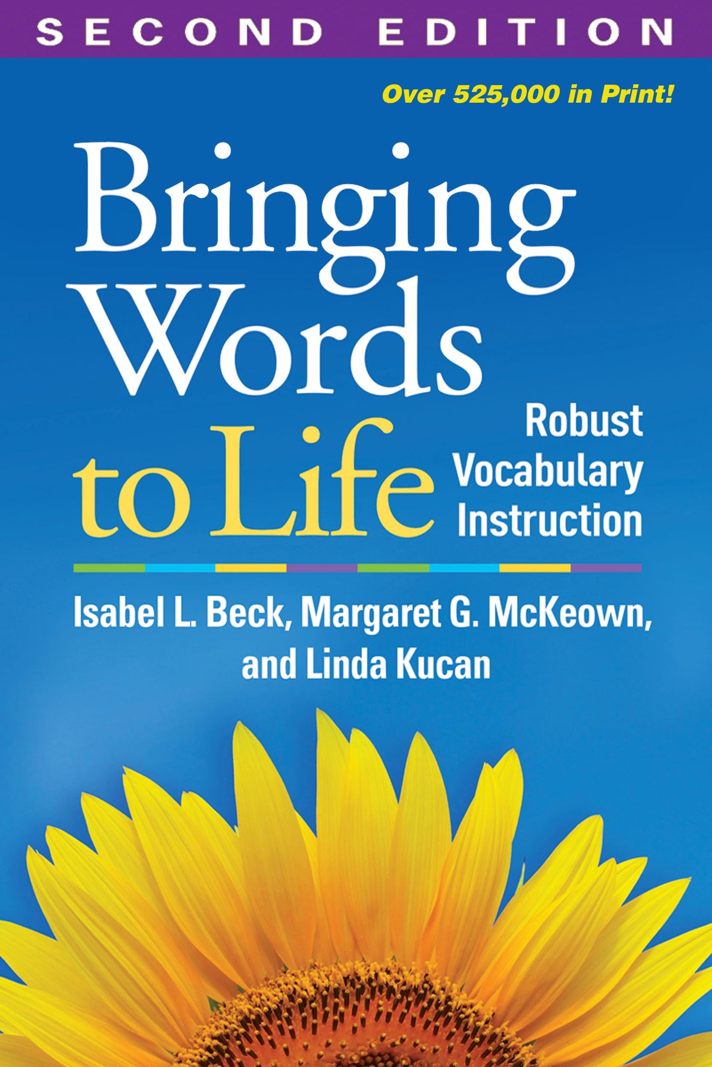 Bringing Words to Life: Robust Vocabulary Instruction