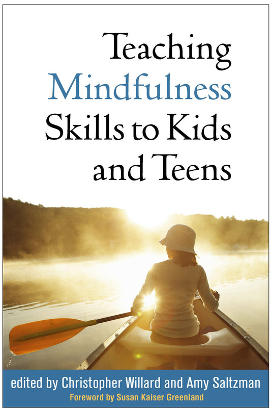 Teaching Mindfulness Skills to Kids and Teens - 192
