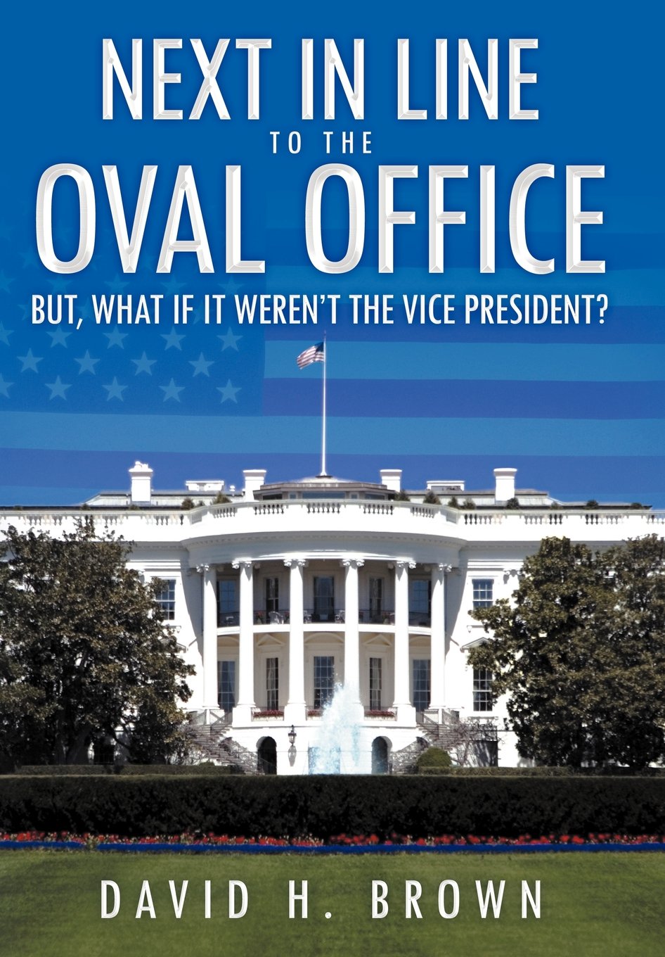 Next in Line to the Oval Office