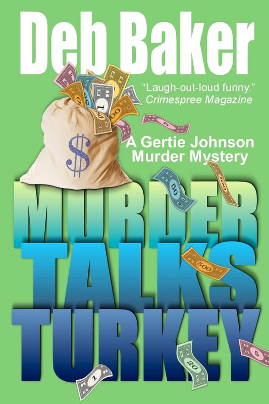Murder Talks Turkey: A Gertie Johnson Murder Mystery