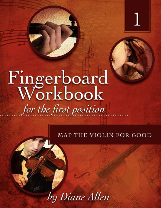Fingerboard Workbook for the First Position Map the Violin for Good (Volume 1)