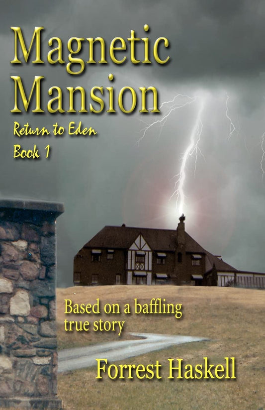 Magnetic Mansion: Book one of the "Return to Eden" series