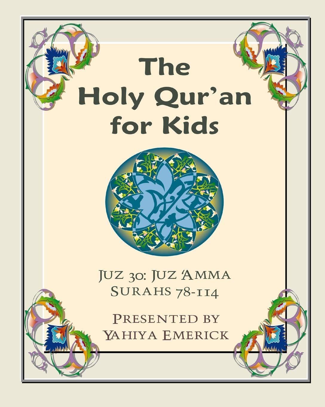 The Holy Qur'an for Kids - Juz 'Amma: A Textbook for School Children with English and Arabic Text (Learning the Holy Qur'an) - 3586
