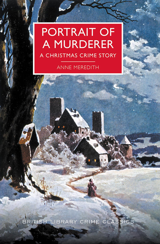 Portrait of a Murderer: A Christmas Crime Story (British Library Crime Classics)