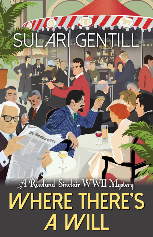 Where There's a Will (Rowland Sinclair WWII Mysteries, 10) - 7160