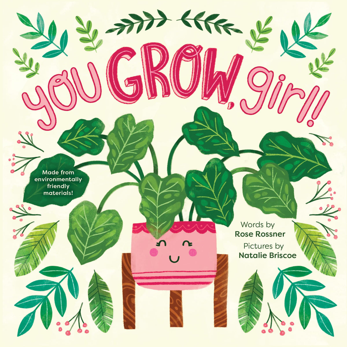 You Grow, Girl!: A Sweet and Punny Plant Encouragement Book for Kids! (Punderland)
