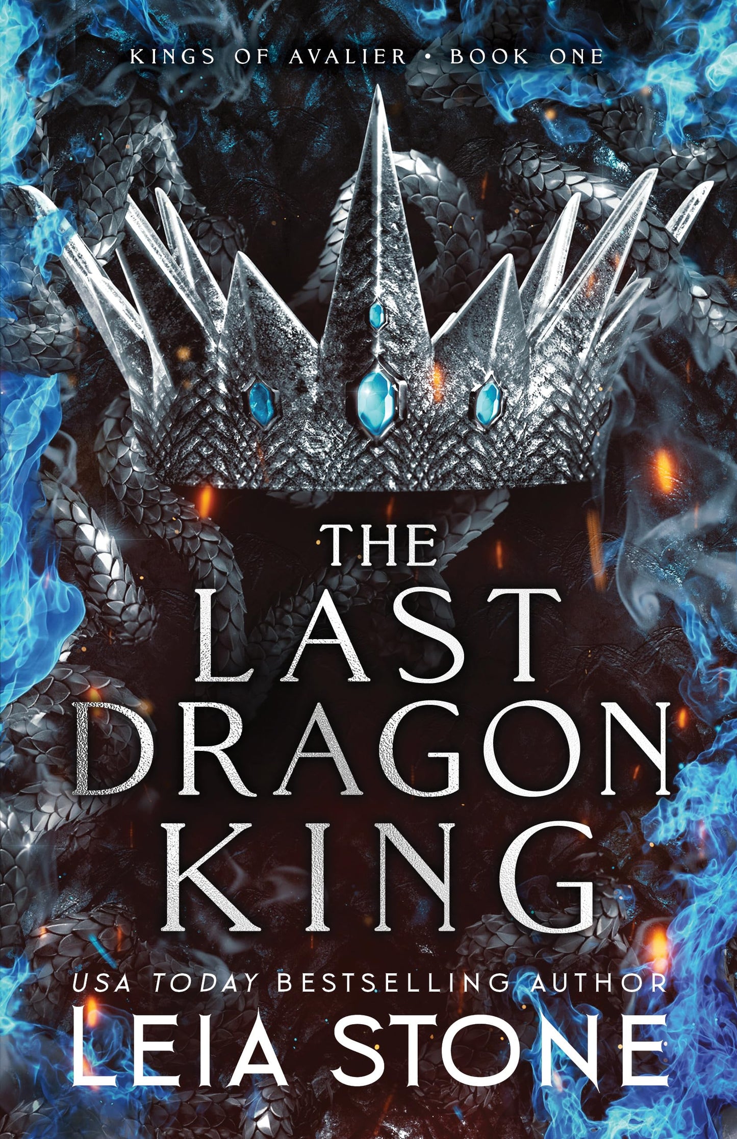 The Last Dragon King: A YA romantasy with dragons and forbidden magic (The Kings of Avalier, 1)
