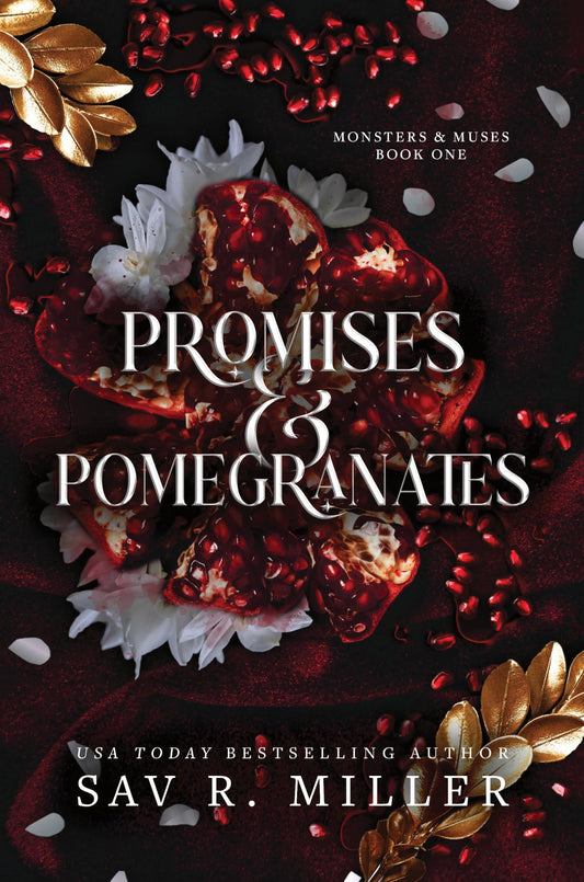 Promises and Pomegranates: A Dark Contemporary Romance Inspired by Hades and Persephone (Monsters & Muses, 1)