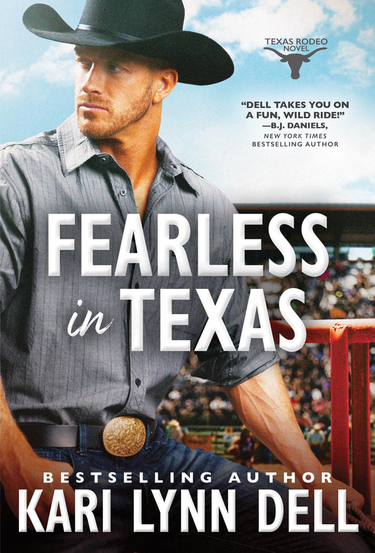 Fearless in Texas: A Rodeo Romance of Secrets and Second Chances