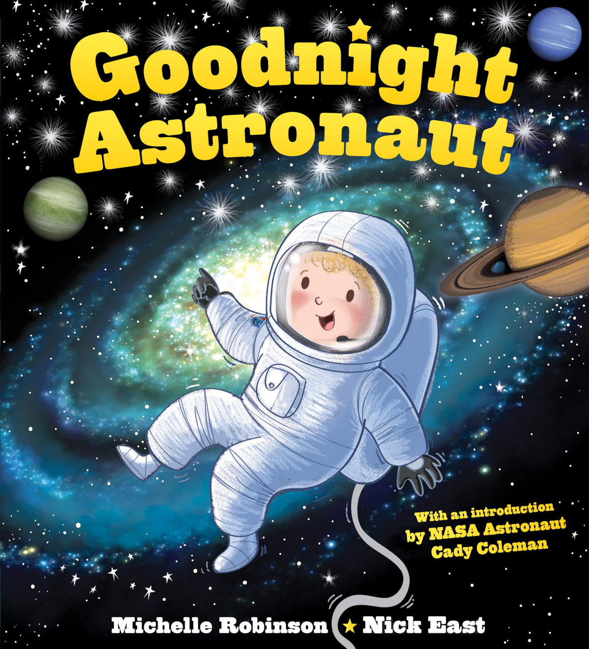 Goodnight Astronaut: A Bedtime Baby Sleep Book for Fans of Outer Space (Perfect Christmas Gift, Holiday Stocking Stuffer) (Goodnight Series)