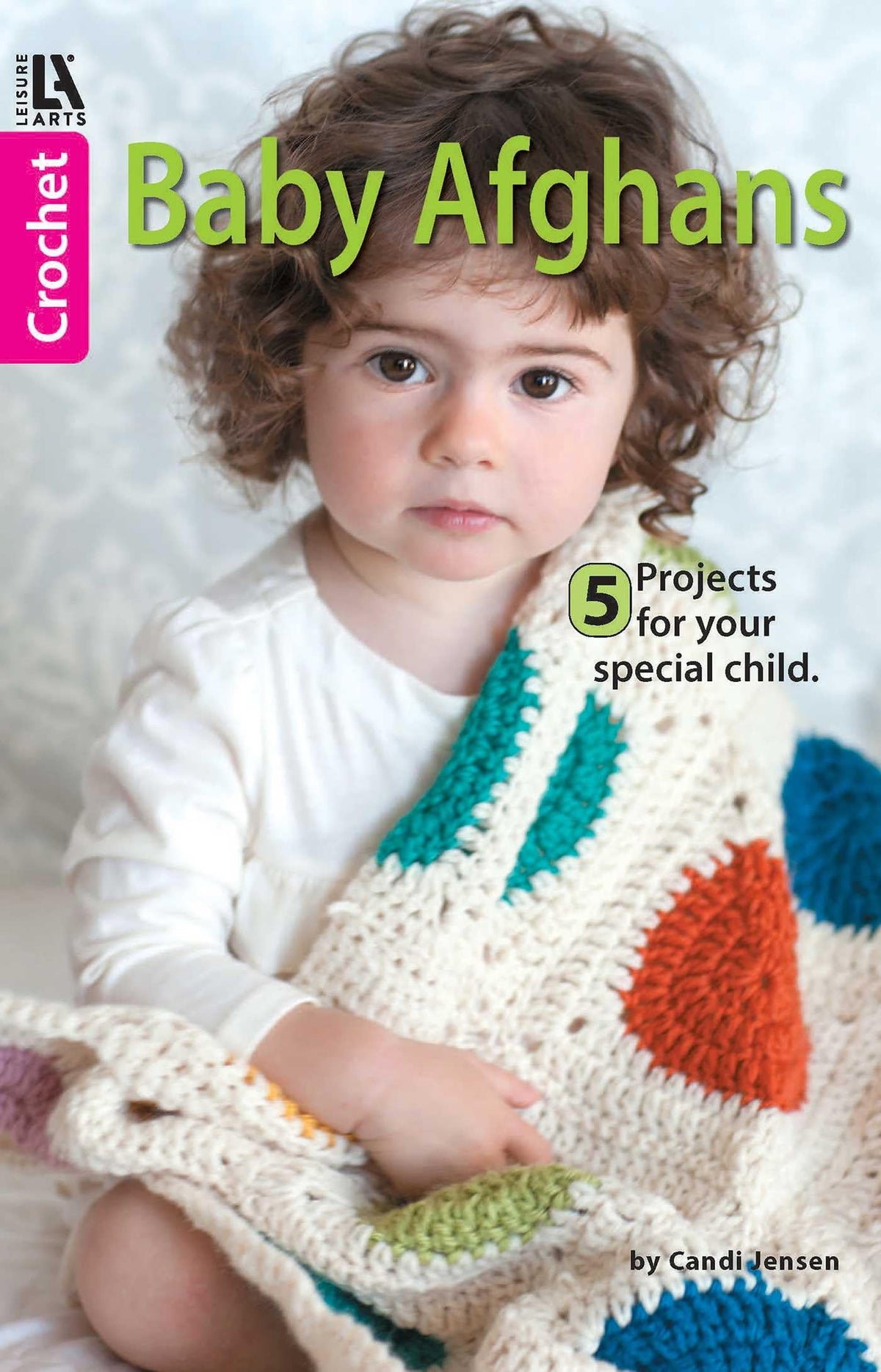 Baby Afghans―Cuddly Wraps for Babies & Toddlers!
