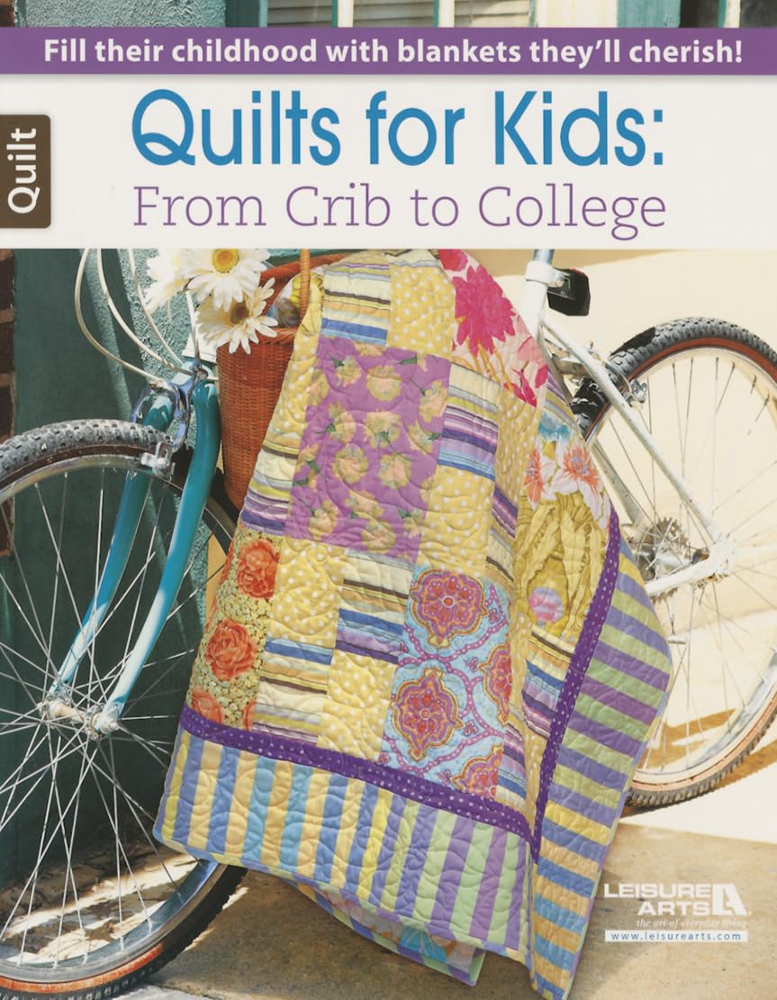 Leisure Arts Quilts for Kids from Crib to College Book