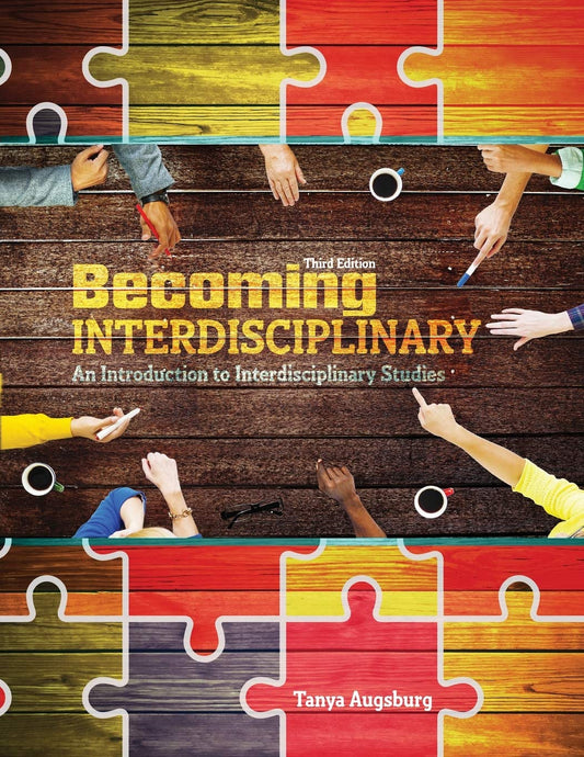 Becoming Interdisciplinary: An Introduction to Interdisciplinary Studies - 3448