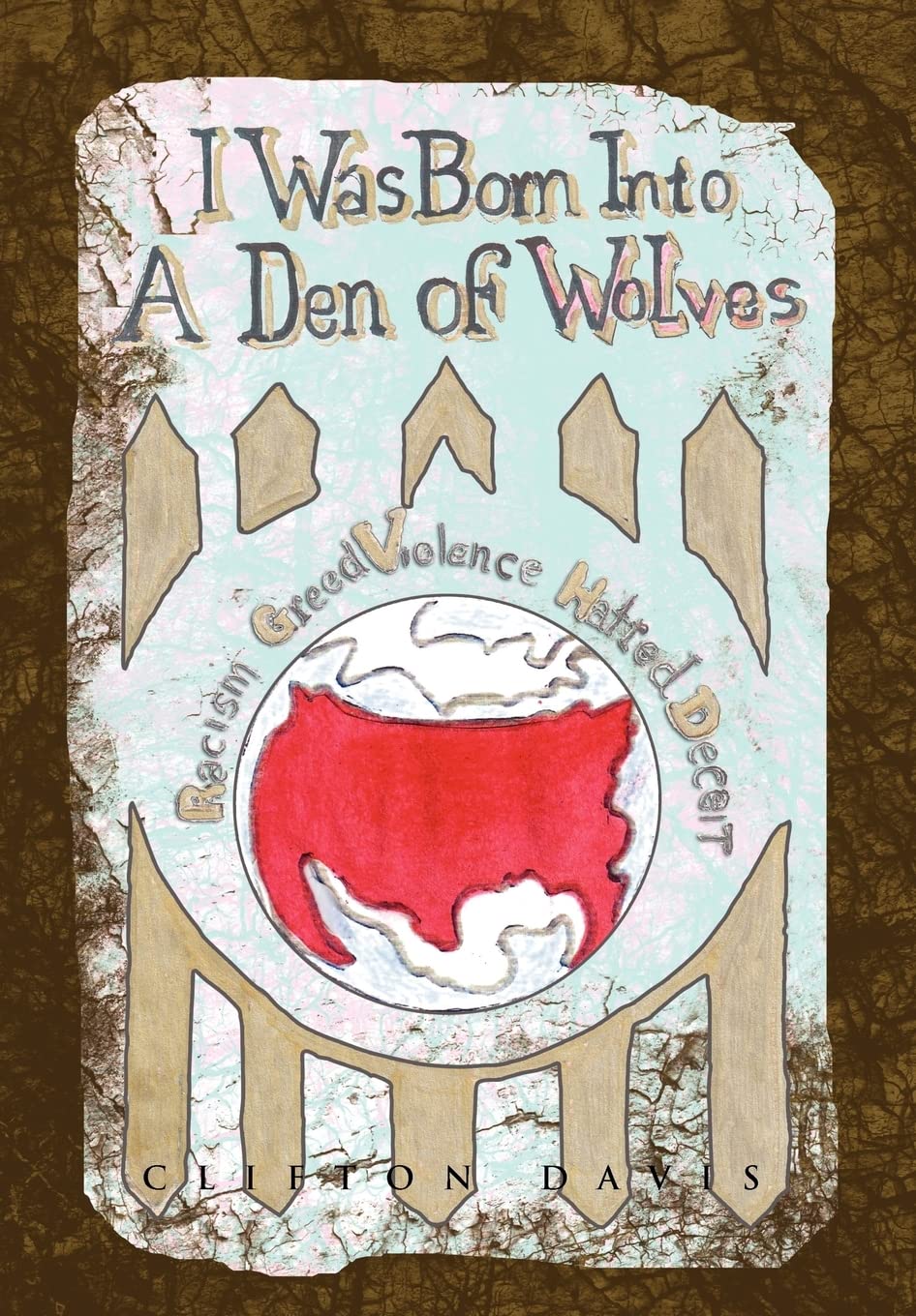 I Was Born into a Den of Wolves