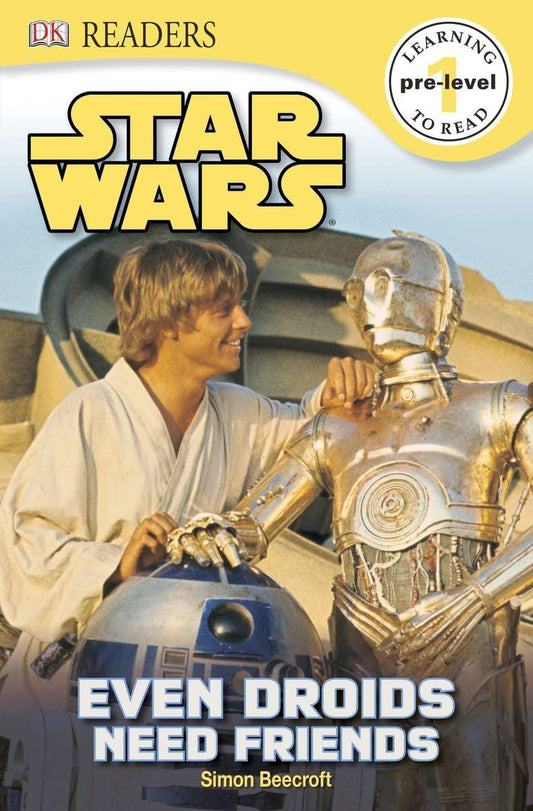 DK Readers L0: Star Wars: Even Droids Need Friends! (DK Readers Pre-Level 1)