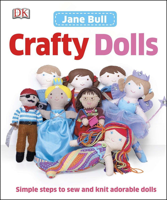 Crafty Dolls: Simple Steps to Sew and Knit Adorable Dolls - 2066