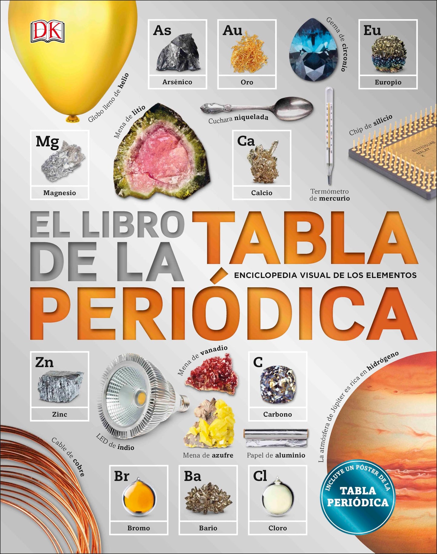 El libro de la tabla periodica (The Elements Book) (DK Our World in Pictures) (Spanish Edition) - 9389