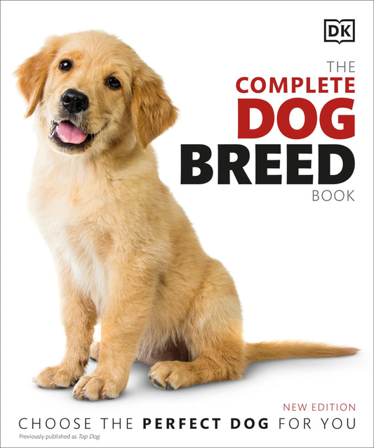 The Complete Dog Breed Book, New Edition (DK Definitive Pet Breed Guides) - 9493