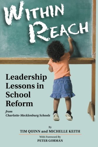 Within Reach: Leadership Lessons in School Reform from Charlotte-Mecklenburg Schools - 4731