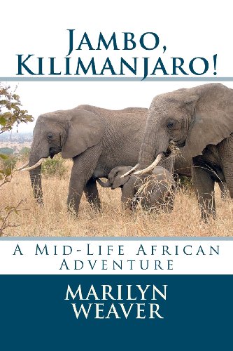 Jambo, Kilimanjaro!: A Mid-Life African Adventure - 8845