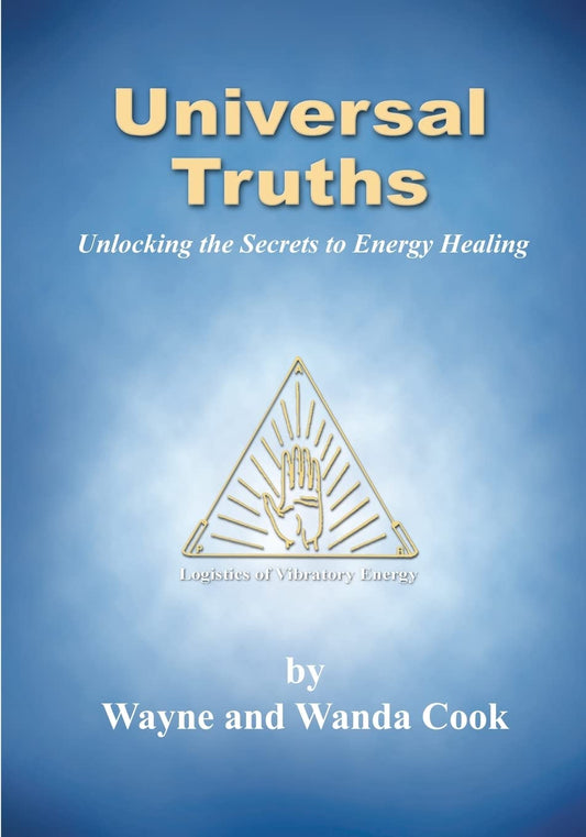 Universal Truths: Unlocking the Secrets of Energy Healing - 1315