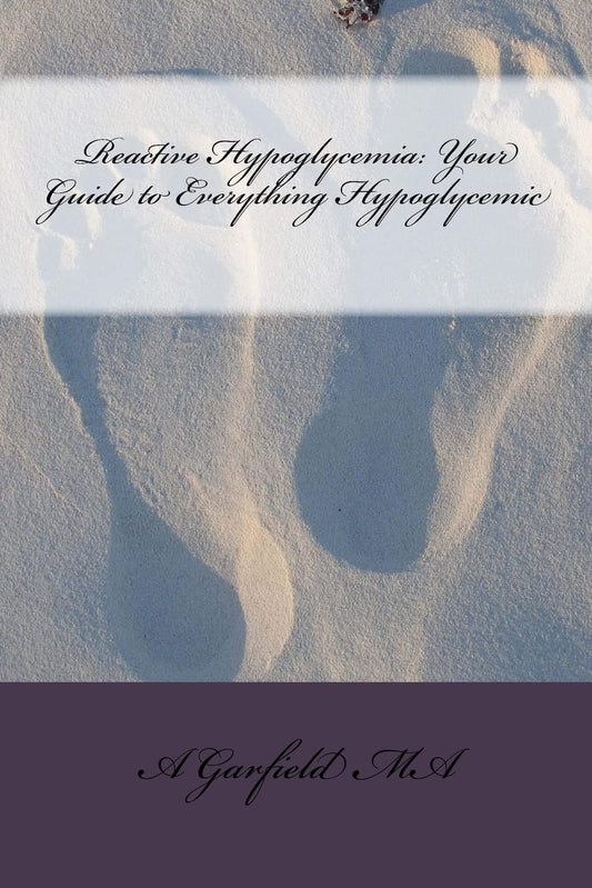 Reactive Hypoglycemia: Your Guide to Everything Hypoglycemic - 352