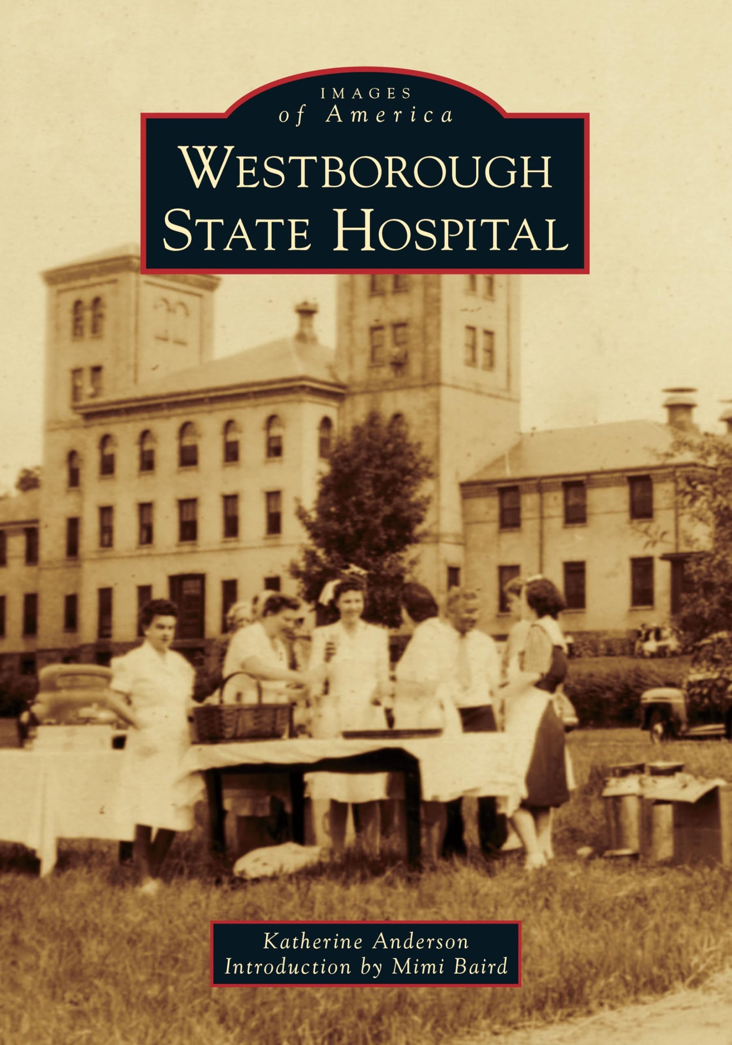 Westborough State Hospital (Images of America) - 4699