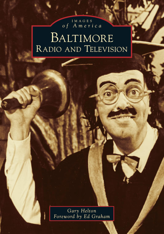 Baltimore Radio and Television (Images of America) - 5600