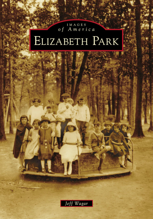 Elizabeth Park (Images of America)