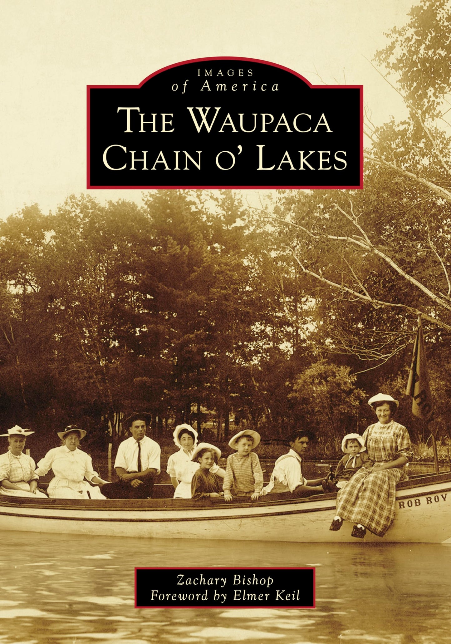 The Waupaca Chain o' Lakes (Images of America) - 7784