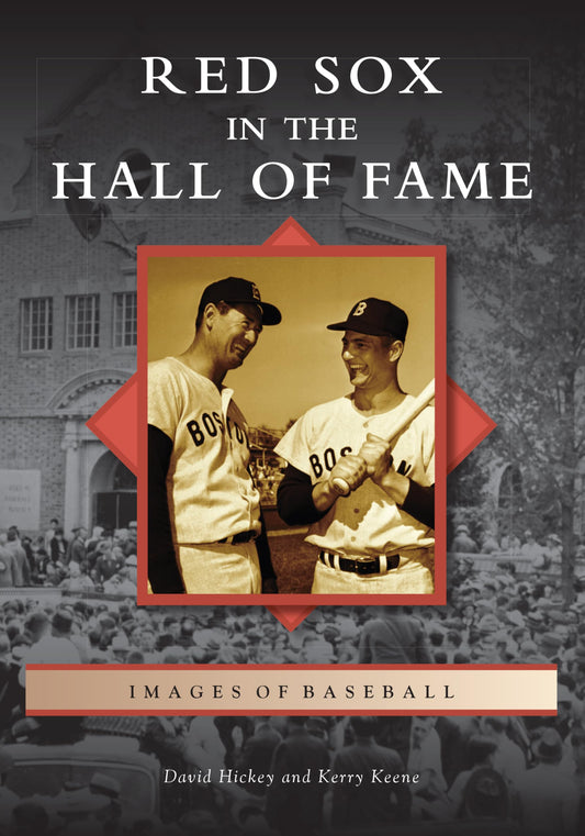 Red Sox in the Hall of Fame (Images of Baseball)