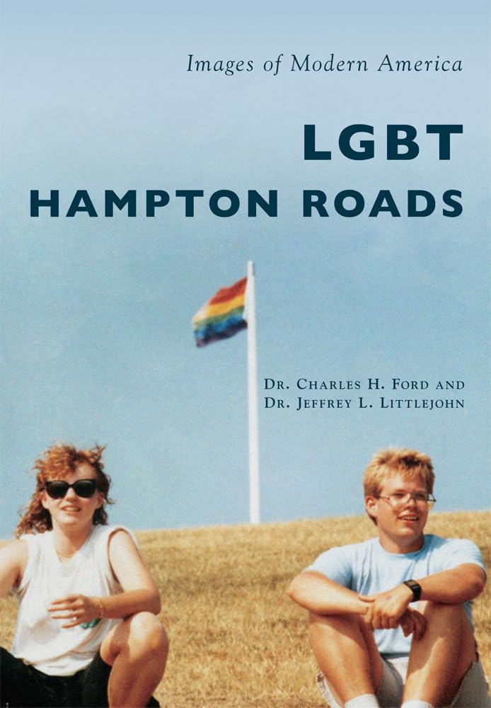 LGBT Hampton Roads (Images of Modern America)