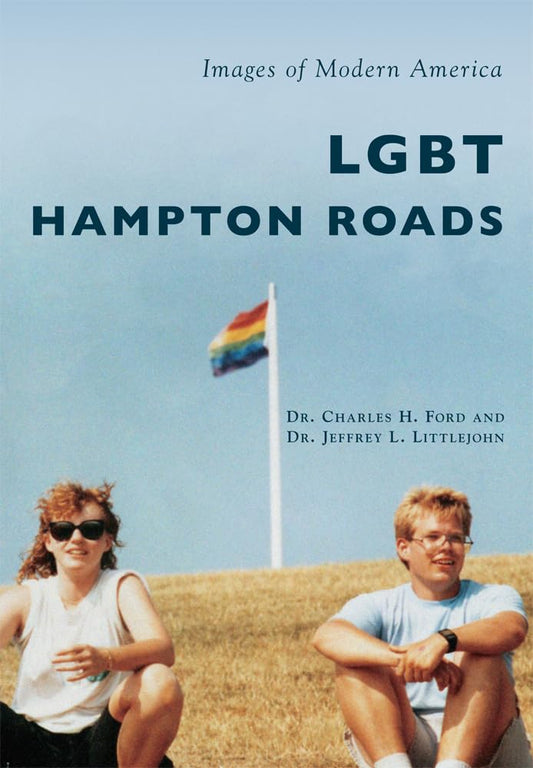 LGBT Hampton Roads (Images of Modern America)