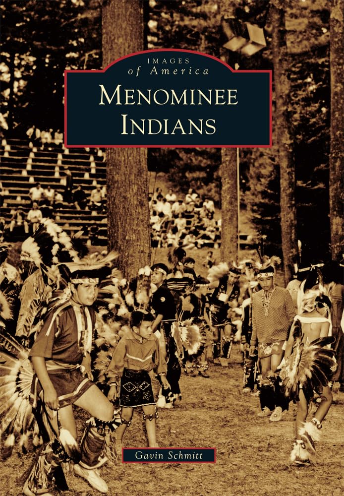 Menominee Indians (Images of America)