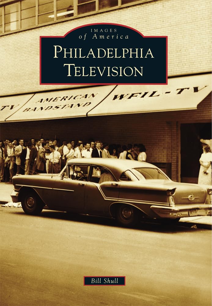 Philadelphia Television (Images of America)
