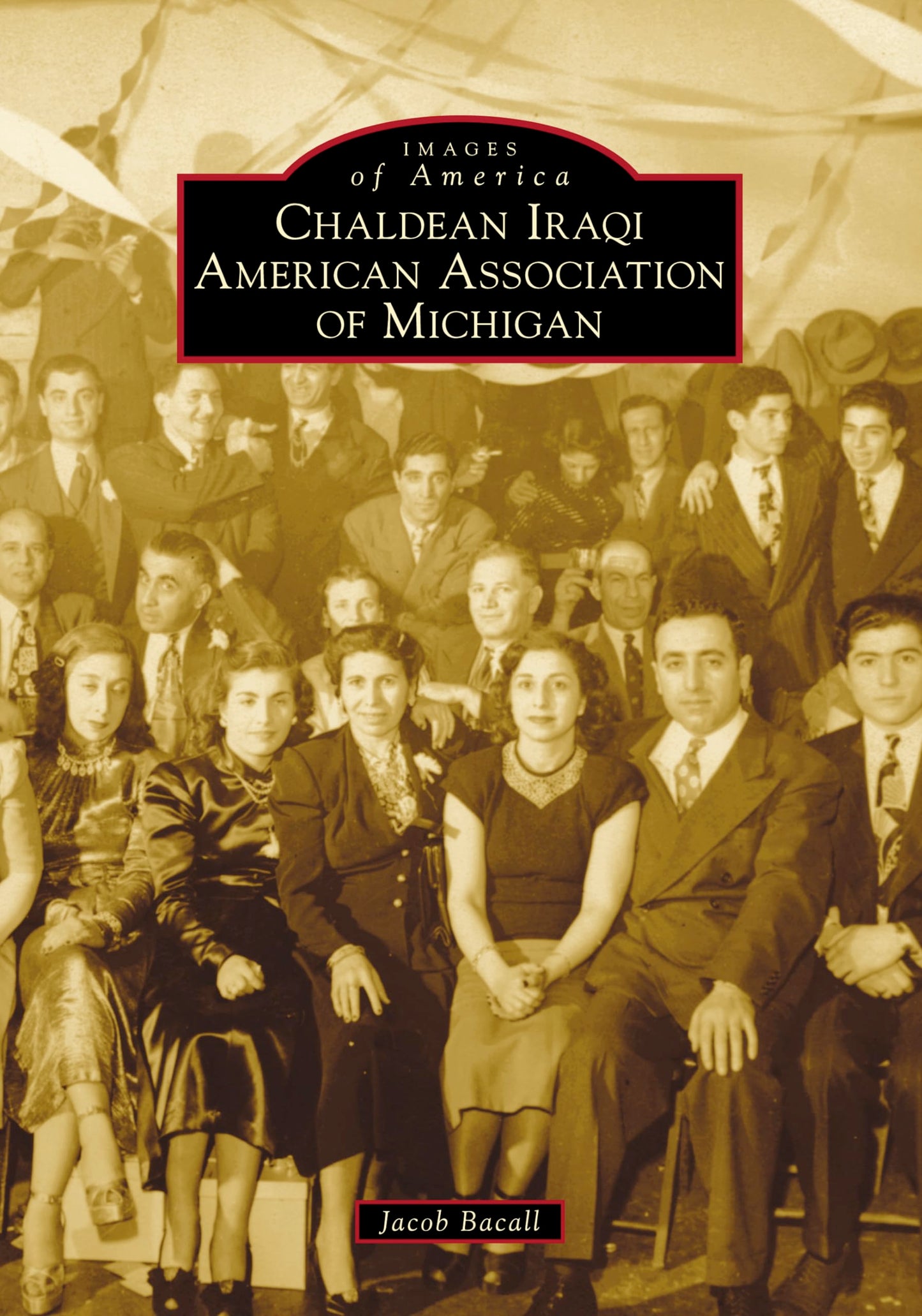 Chaldean Iraqi American Association of Michigan (Images of America)