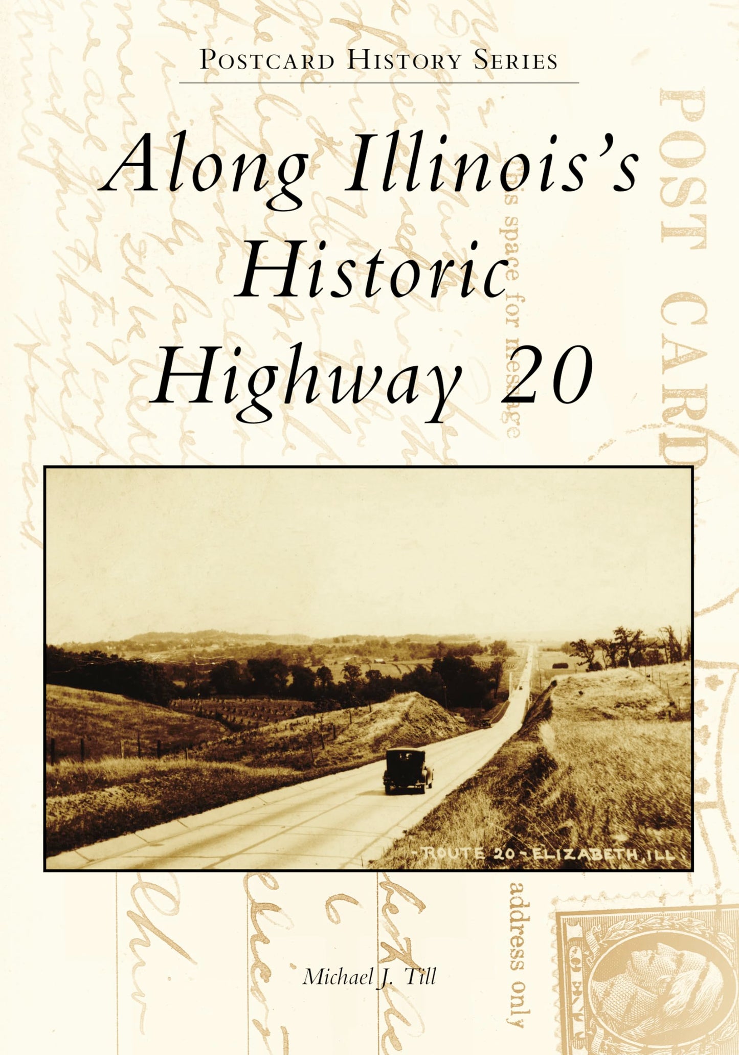 Along Illinois's Historic Highway 20 (Postcard History Series)