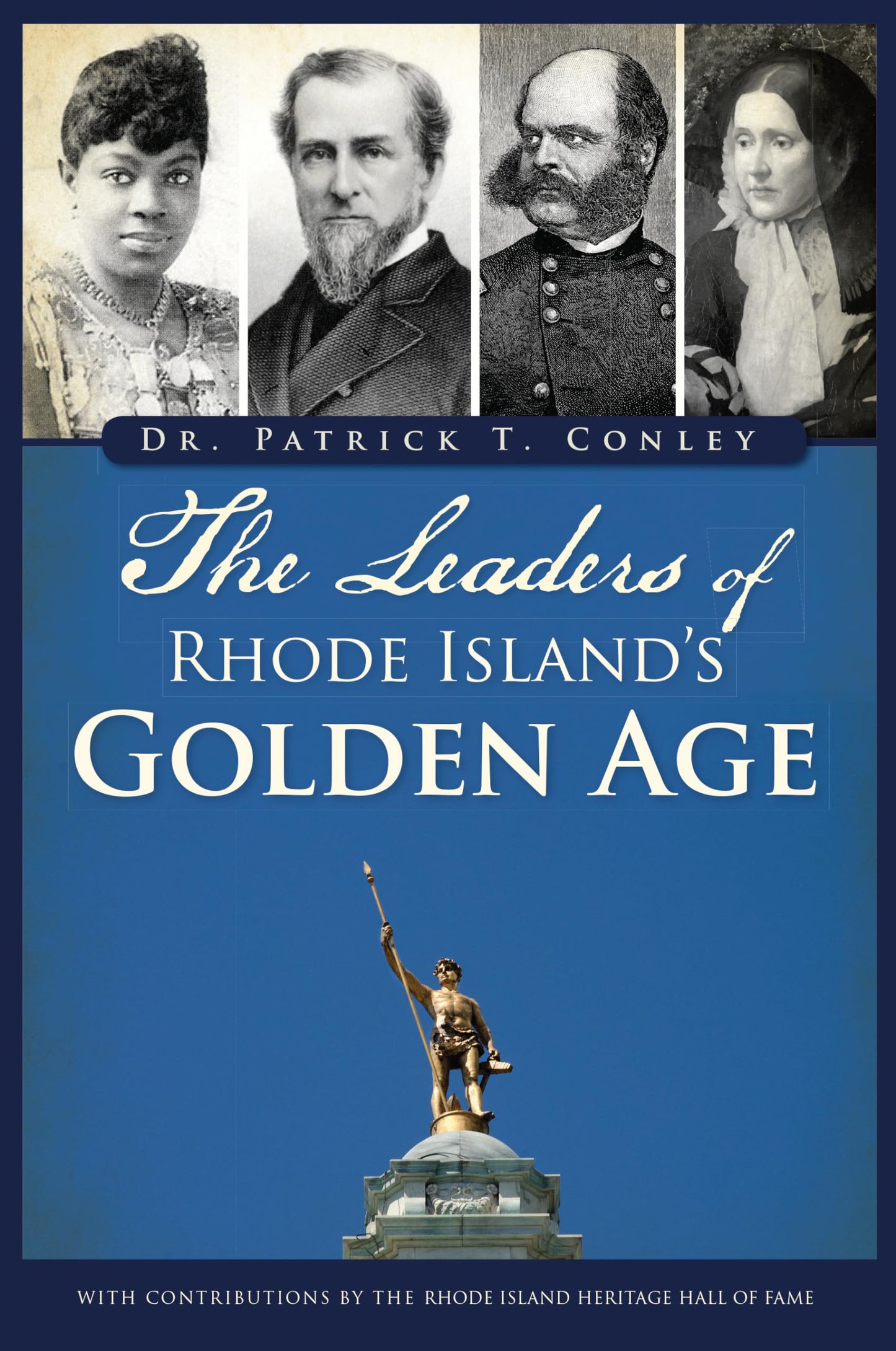 The Leaders of Rhode Island's Golden Age