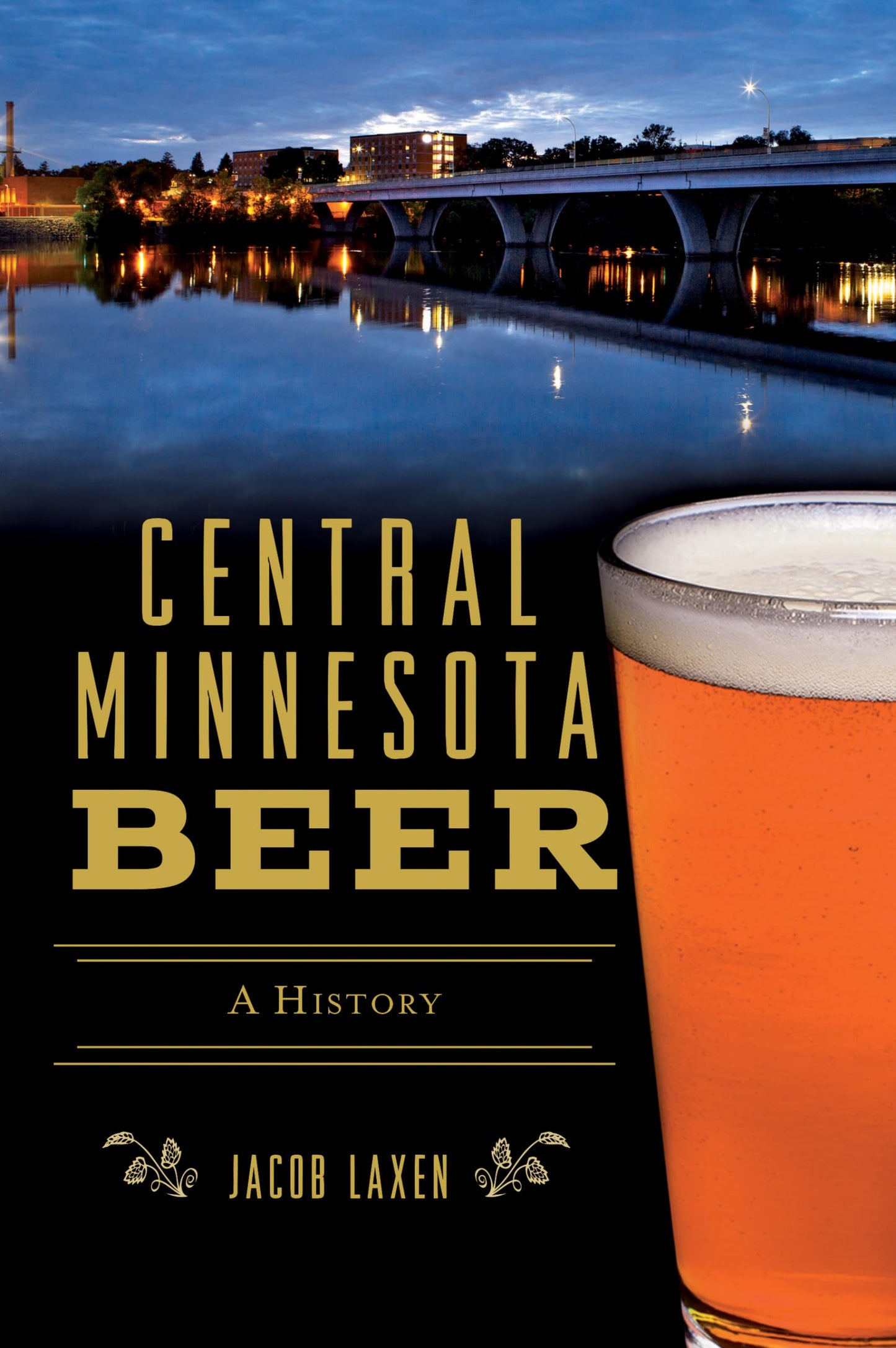 Central Minnesota Beer: A History (American Palate) - 1883