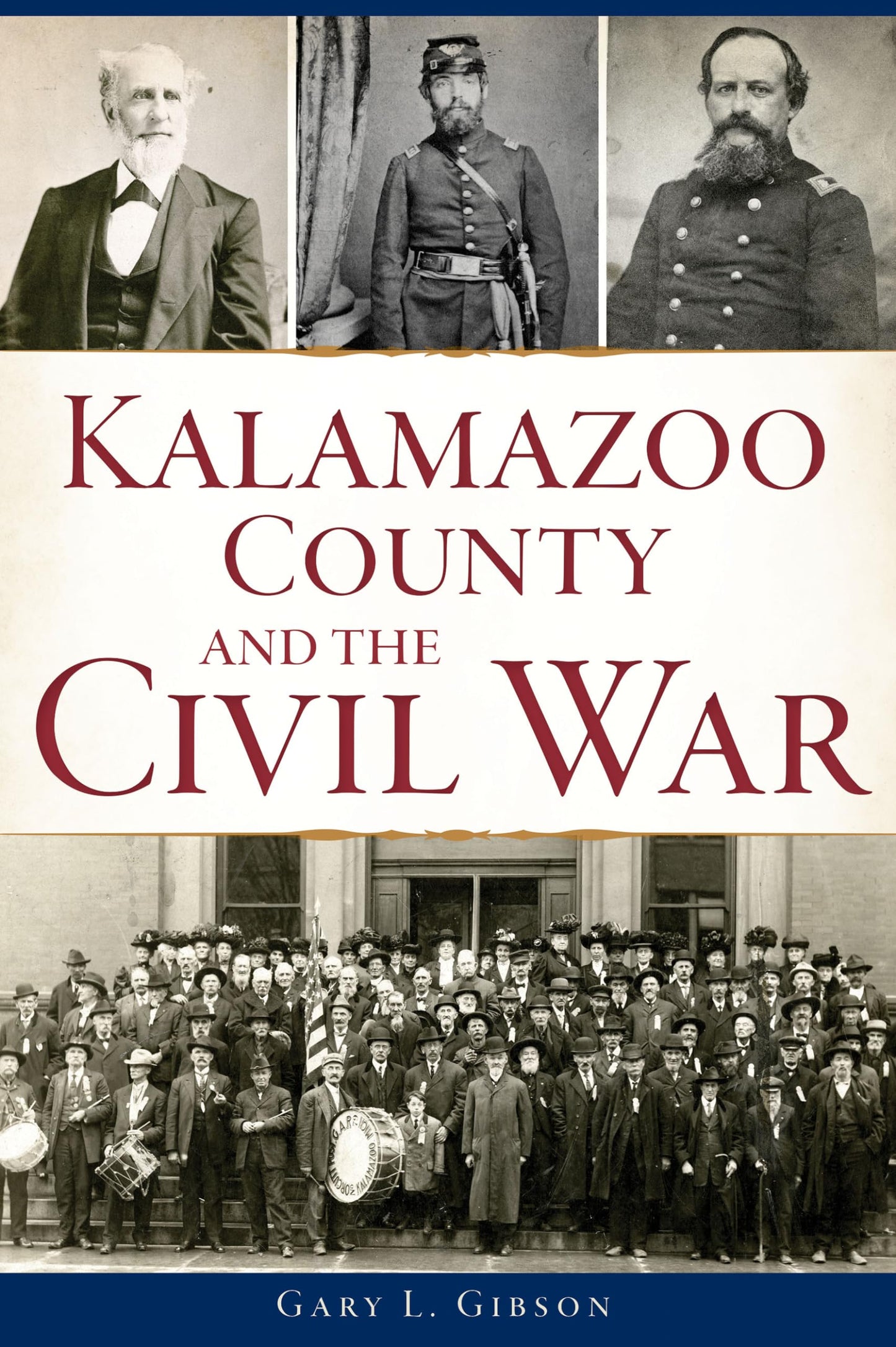 Kalamazoo County and the Civil War (Civil War Series) - 5749
