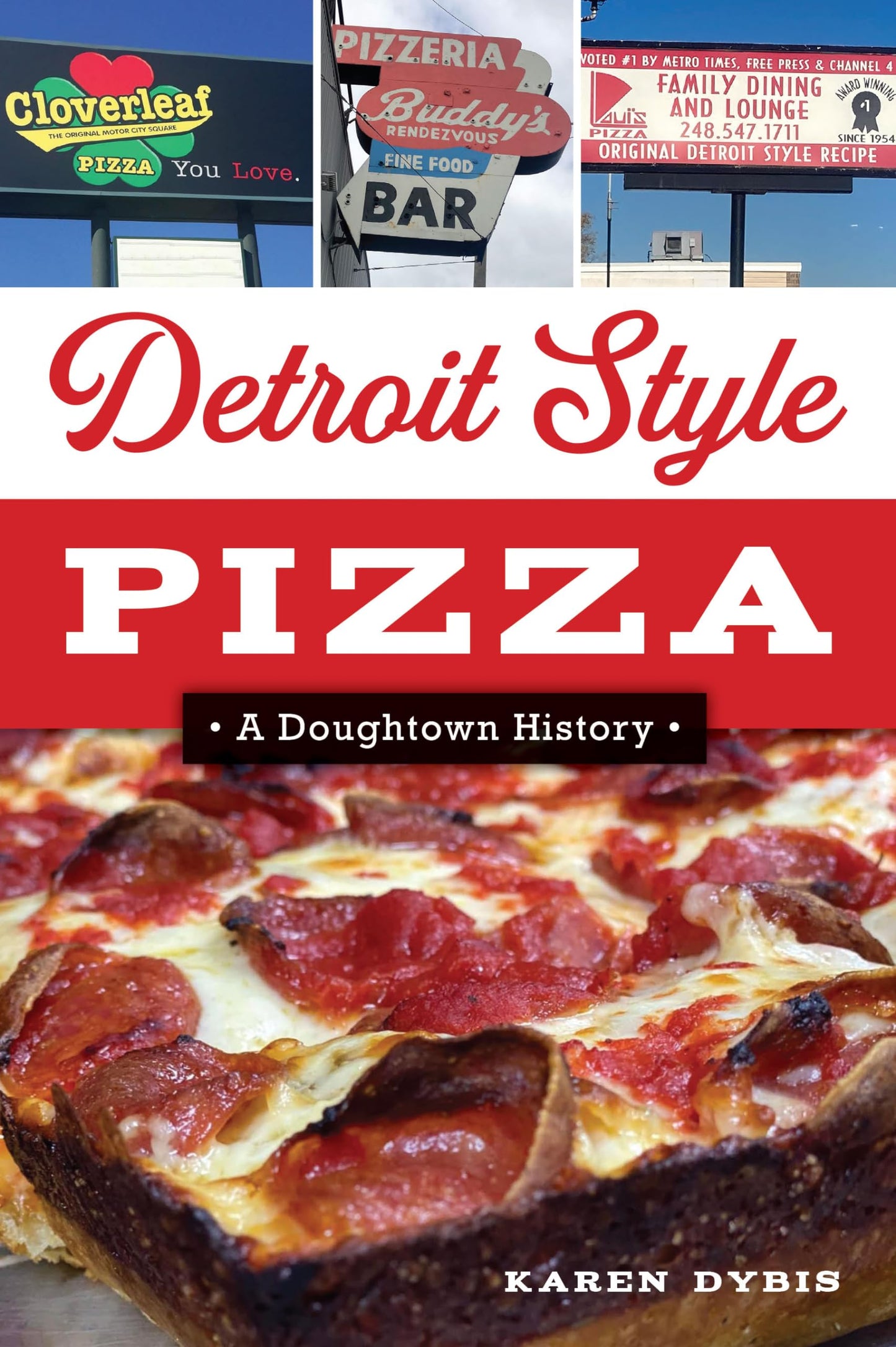 Detroit Style Pizza: A Doughtown History (American Palate) - 9131